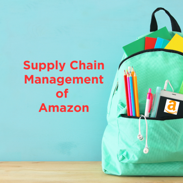 Supply Chain Management of Amazon